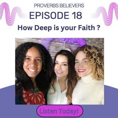 Episode 18: How Deep Is Your Faith Episode 18: How Deep Is Your Faith
