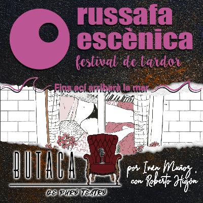 Russafa escénica, un festival al rescate de la cultura de barrio - episodio 16