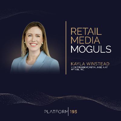 Innovations in In-Store Retail Media: A Conversation with Kayla Winstead, VP of Retail Media at Hy-Vee