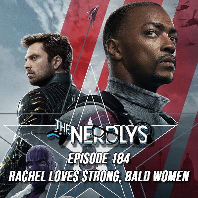 Episode 184 - Rachel Loves Strong, Bald Women Episode 184 - Rachel Loves Strong, Bald Women