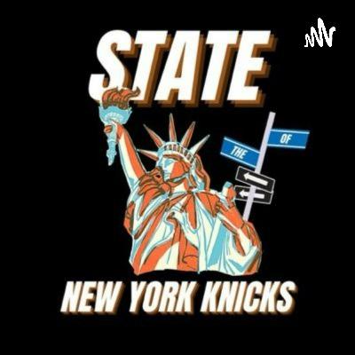 State Of The New York Knicks Episode 160