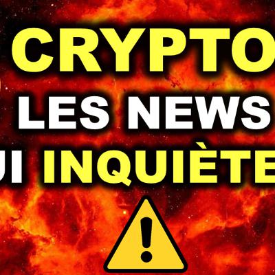 LES INQUIÉTANTES INFORMATIONS ! ACTUALITÉS CRYPTOMONNAIES 22/05