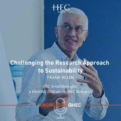 SHORT LISTEN: Challenging the Research Approach to Sustainability SHORT LISTEN: Challenging the Research Approach to Sustainability