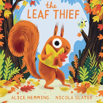 The Leaf Thief - by Alice Hemming