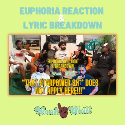 033: Euphoria Reaction & Lyric Breakdown