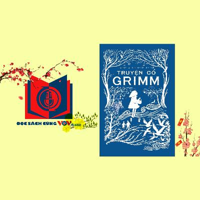 Đọc sách cùng VOV College - Truyện cổ Grimm