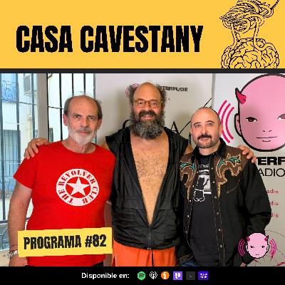 Casa Cavestany #82: “Tengo, tengo, tengo… ” con Carlos Areces e Ignatius Farray