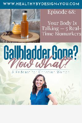 68. Your Body Is Talking — 5 Real-Time Biomarkers 68. Your Body Is Talking — 5 Real-Time Biomarkers