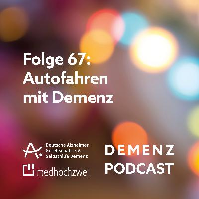 Folge 67: Autofahren mit Demenz