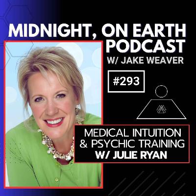 Episode 293 - Medical Intuition & Psychic Training w/ Julie Ryan