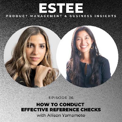 36. How to Conduct Effective Reference Checks with Allison Yamamoto