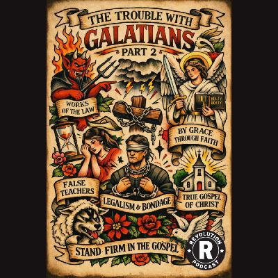The Trouble with Galatians - Part 2