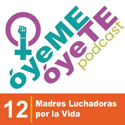 Madres Luchadoras por la Vida