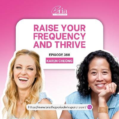 Eps 388 : Can Frequency Work Really Change Your Life w/ Karen Cheong Eps 388 : Can Frequency Work Really Change Your Life w/ Karen Cheong