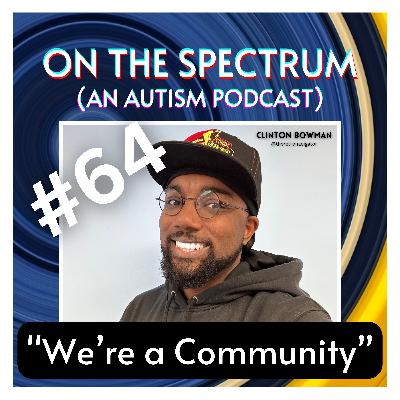 Clinton Bowman - Race, Representation, & AuDHD - Episode 64
