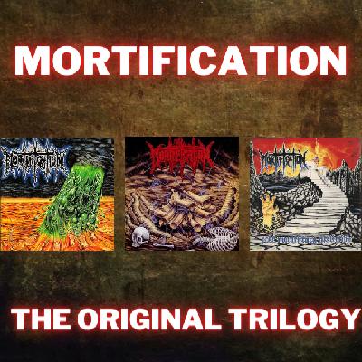 Rediscovering: Mortification The Original Trilogy Rediscovering: Mortification The Original Trilogy
