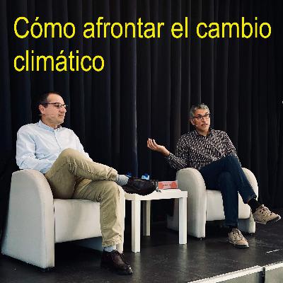 Cómo afrontar el cambio climático