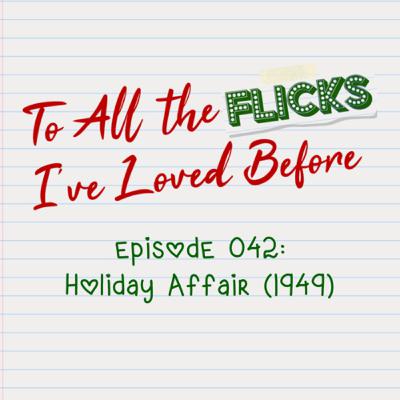 042 - Holiday Affair (1949) 042 - Holiday Affair (1949)