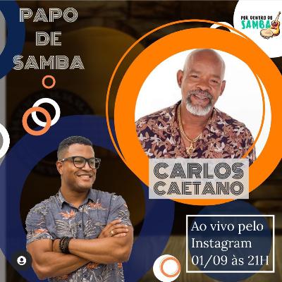 Papo de Samba - Carlos Caetano