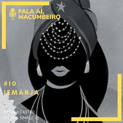#10 - Iemanjá #10 - Iemanjá