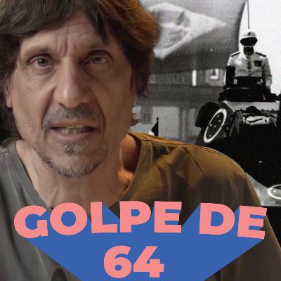 Os primórdios do golpe de 64 - Buenas Ideias #92