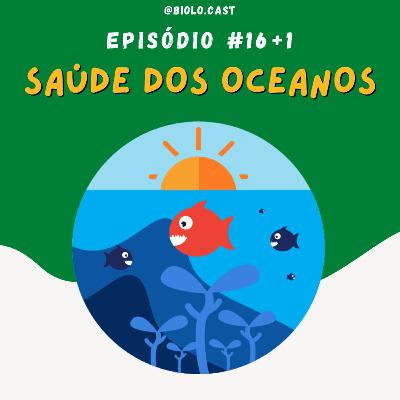Biolocast - Saúde nos Oceanos (parte 1)
