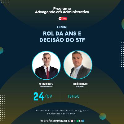 Rol da ANS e Decisão do STF (LIVE COMPLETA) | Advogando em Administrativo
