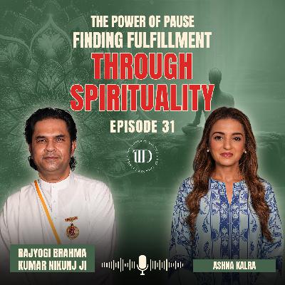 Inner Fulfillment & Self-awareness ft. Rajyogi Nikunj Ji | The Therapy Diariez | Episode 31 Inner Fulfillment & Self-awareness ft. Rajyogi Nikunj Ji | The Therapy Diariez | Episode 31