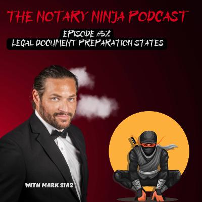 Episode #52. States That Notaries Can & Can't Offer Legal Document services In.