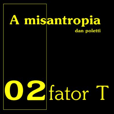 Ep 02 / fator T