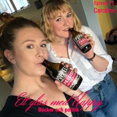 Ep.12 Caroline- Böcker och Politik