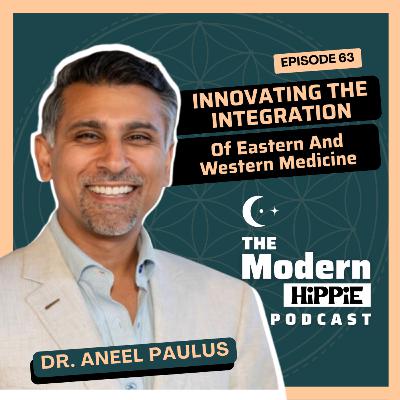 Ep63: Innovating The Integration Of Eastern And Western Medicine