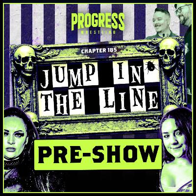 PRE-SHOW - PROGRESS Wrestling Chapter 185: Jump in the Line - October 26, 2025