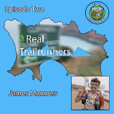 The Real Trailrunners of Jersey Episode Two - James Manners