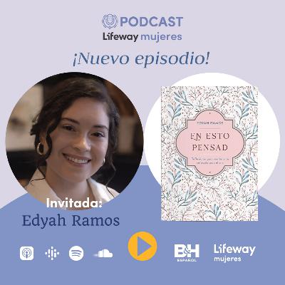 T.2 E.19 - En esto pensad con Edyah Ramos