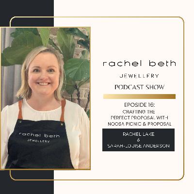 E16: Crafting the Perfect Proposal with Noosa Picnics & Proposals