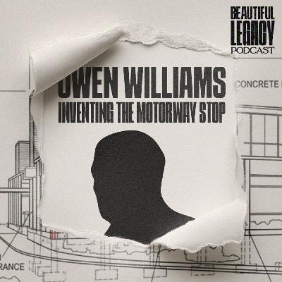 Owen Williams - The Man Who Invented the Motorway Stop
