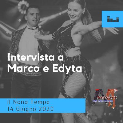 Intervista a Marco Faravelli e Edyta Czagowiec puntata 14 Giugno 2020 IL NONO TEMPO Intervista a Marco Faravelli e Edyta Czagowiec puntata 14 Giugno 2020 IL NONO TEMPO