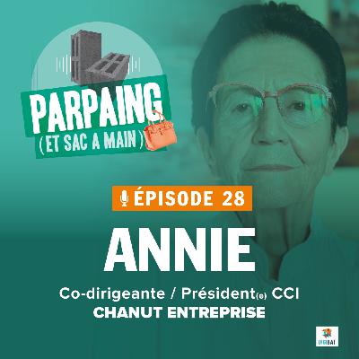 #28. Annie - Retrospective d'une vie faite de travail, d'organisation et de passion.
