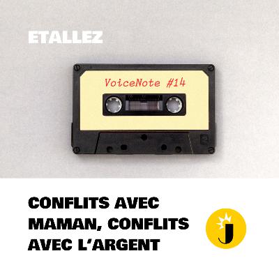 👩‍👧 Conflits avec MAMAN, Conflits avec l'ARGENT - "Et Allez" VOICENOTE-14