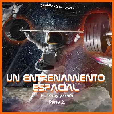 UN ENTRENAMIENTO ESPACIAL PARTE 2