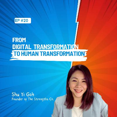 Ep 20 - From Digital transformation to Human transformation