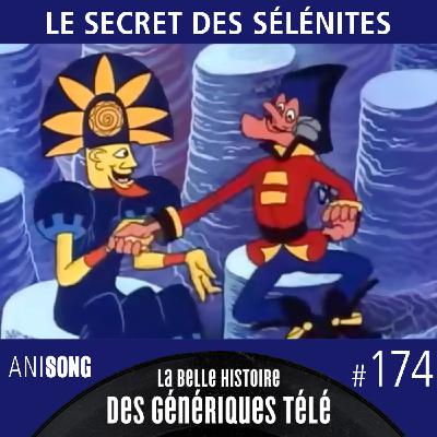 La Belle Histoire des Génériques Télé #174 | Le Secret des Sélénites