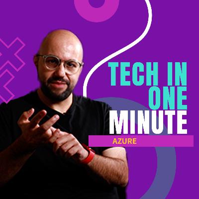 Tech in One Minute: Azure