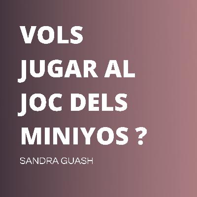 MINIYOS AMB SANDRA GUASCH