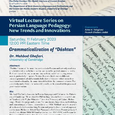 Mahbod Ghaffari: Grammaticalization of “Dāshtan”