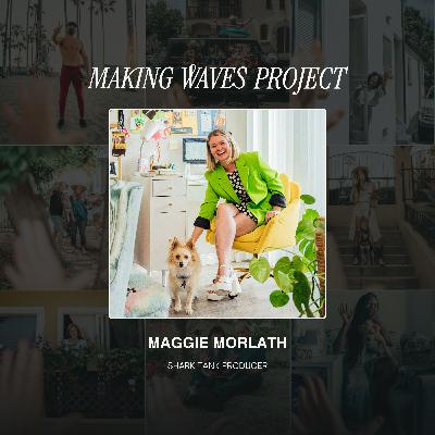 Maggie Morlath: Shark Tank Stories, Cat Suits and Building Connection Maggie Morlath: Shark Tank Stories, Cat Suits and Building Connection