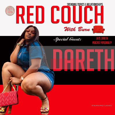 Dareth | The Red Couch with Burn | Season 3 Episode 11 [Full Interview]