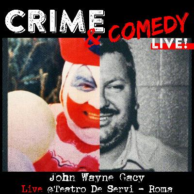 John Wayne Gacy - C&C Live! - @Teatro de' Servi - Roma - 21-05-2023