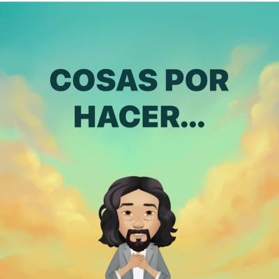 Cosas Por Hacer